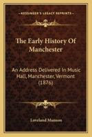 The Early History Of Manchester