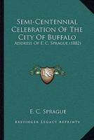 Semi-Centennial Celebration Of The City Of Buffalo