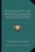 Vocabulary Of The Umbundu Language
