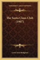 The Santa Claus Club (1907)