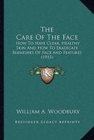 The Care Of The Face