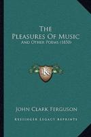 The Pleasures Of Music