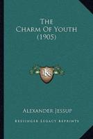 The Charm Of Youth (1905)