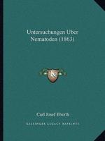 Untersuchungen Uber Nematoden (1863)