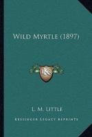 Wild Myrtle (1897)