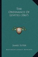 The Ordinance Of Levites (1867)
