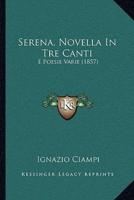 Serena, Novella In Tre Canti