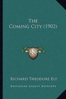 The Coming City (1902)