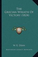 The Grecian Wreath Of Victory (1824)