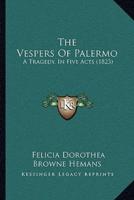The Vespers Of Palermo