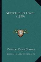 Sketches In Egypt (1899)