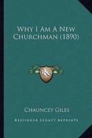 Why I Am A New Churchman (1890)