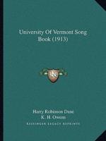 University Of Vermont Song Book (1913)