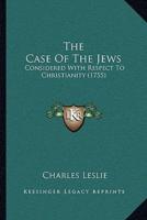 The Case Of The Jews