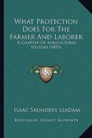 What Protection Does For The Farmer And Laborer