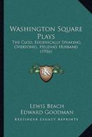 Washington Square Plays