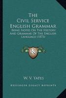 The Civil Service English Grammar