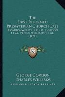 The First Reformed Presbyterian Church Case