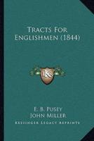 Tracts For Englishmen (1844)