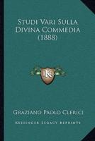 Studi Vari Sulla Divina Commedia (1888)