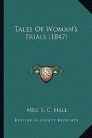 Tales Of Woman's Trials (1847)