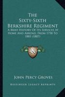 The Sixty-Sixth Berkshire Regiment