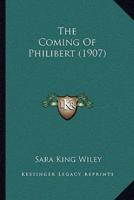 The Coming Of Philibert (1907)