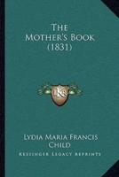 The Mother's Book (1831)