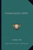 Uninitiated (1895)