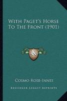 With Paget's Horse To The Front (1901)
