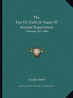 The Test Of Guilt Or Traits Of Ancient Superstition
