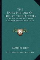 The Early History Of The Southern States