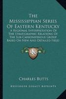 The Mississippian Series Of Eastern Kentucky