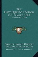 The First Quarto Edition Of Hamlet, 1603