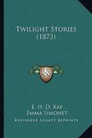 Twilight Stories (1873)