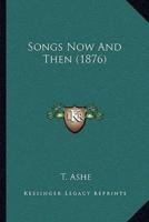 Songs Now And Then (1876)