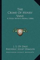 The Crime Of Henry Vane