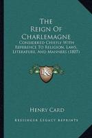 The Reign Of Charlemagne