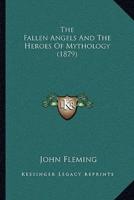 The Fallen Angels And The Heroes Of Mythology (1879)