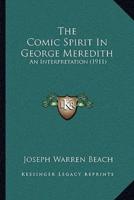 The Comic Spirit In George Meredith