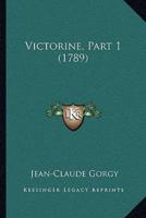 Victorine, Part 1 (1789)