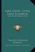 Sara Crewe, Little Saint Elizabeth