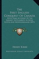 The First English Conquest Of Canada