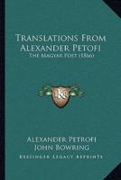 Translations From Alexander Petofi