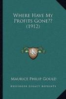 Where Have My Profits Gone (1912)