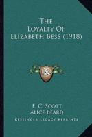 The Loyalty Of Elizabeth Bess (1918)