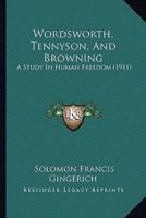 Wordsworth, Tennyson, And Browning
