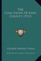The Coal Fields Of King County (1912)