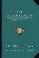 The Complete Grazier