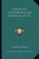 Traite De L'Incertude Des Sciences (1715)